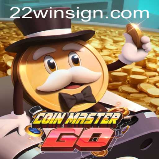 Unleashing the Thrill: CoinMasterGO and the Excitement of 22WIN